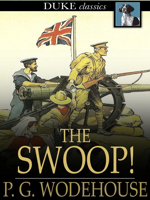Title details for The Swoop! by P. G. Wodehouse - Wait list